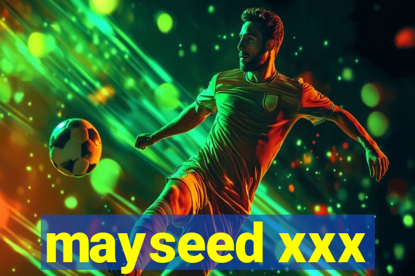 mayseed xxx